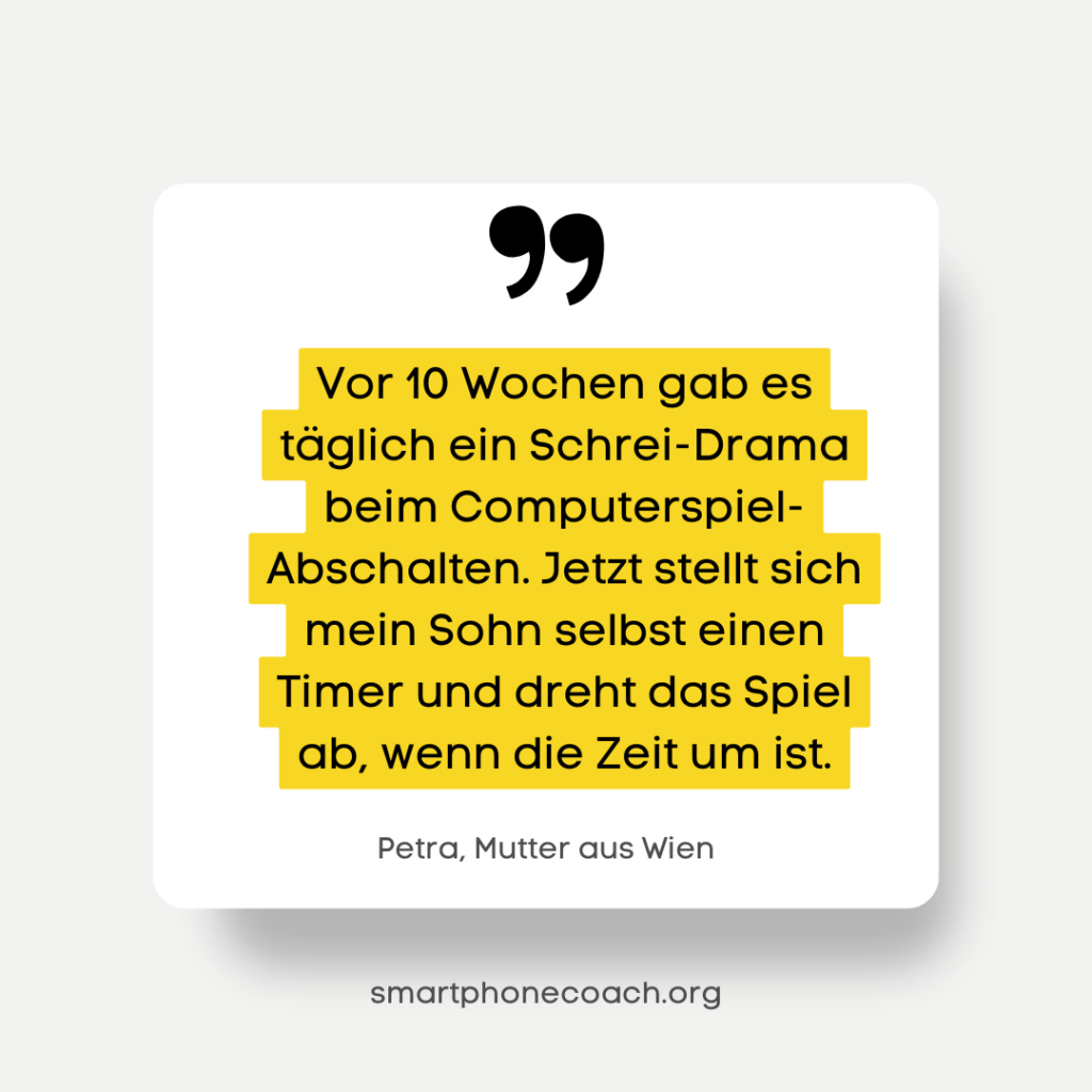 Vor 10 Wochen gab es jeden Tag ein Schrei-Drama beim Spieleabdrehen. Jetzt stellt sich mein Sohn selbst einen Timer, und dreht das Spiel ab, wenn die Zeit um ist. 